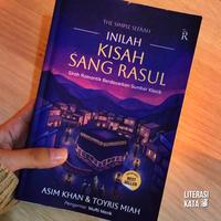 Gambar Buku Inilah Kisah Sang Rasul Sirah Romantik Berdasarkan Sumber Klasik dari Literasi Kata Kota Yogyakarta 2 Tokopedia