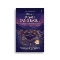 Gambar Buku Inilah Kisah Sang Rasul Sirah Romantik Berdasarkan Sumber Klasik dari Literasi Kata Kota Yogyakarta 3 Tokopedia