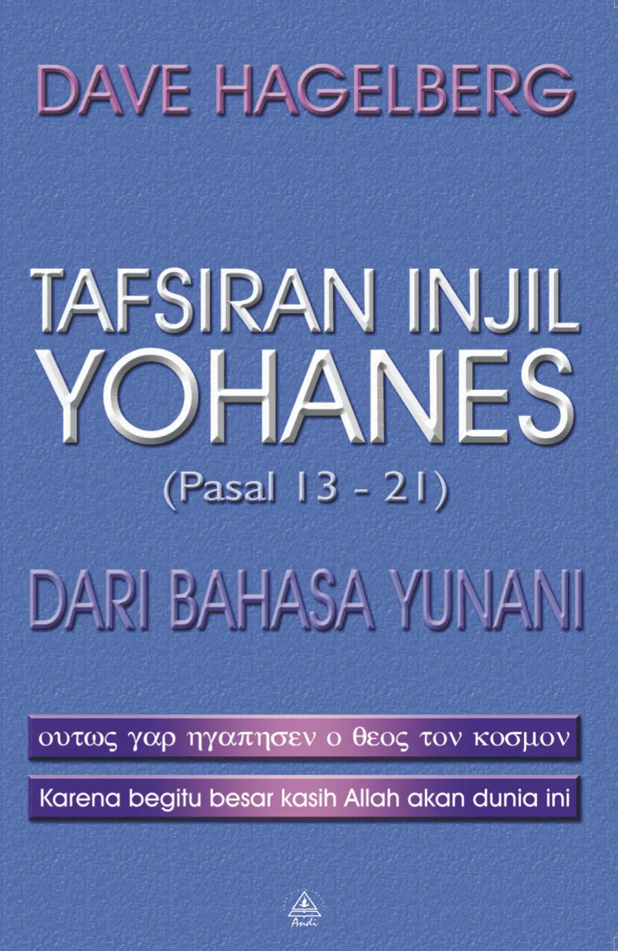 LivingHope - Tafsiran Injil Yohanes (Pasal 13-21)