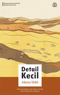 Gambar Buku Novel Detail Kecil Adania Shibli Bentang Pustaka Bumi Fiksi dari bumifiksijakarta Jakarta Selatan 2 Tokopedia