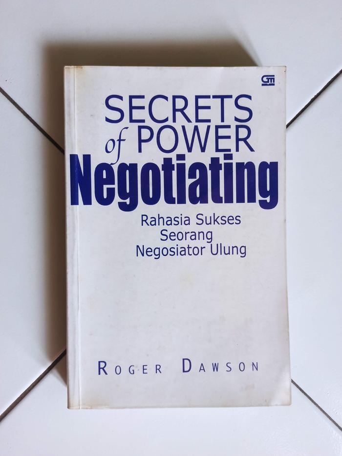 Gambar Secrets Of Power Negotiating: Rahasia Sukses Seorang Negosiator Ulung dari Toko Buku Bekas Aksiku Kota Administrasi Jakarta Timur Tokopedia