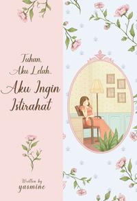 Gambar PRE ORDER - Buku Novel - Tuhan Aku Lelah, Aku Ingin Istirahat - Jasmine - Tekad - Bumifiksi dari BumifiksiJogjakarta Kab. Sleman 3 Tokopedia