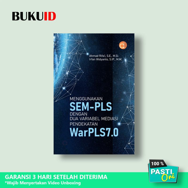 Buku Menggunakan SEM-PLS dengan Dua Variabel Mediasi Pendekatan WarPLS 0