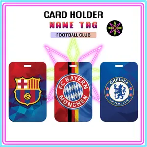 Hikari Print ID Card Holder Football Club Edition Nametag Tanpa Tali Card Holder Tempat Kartu Edisi Football Club Sepakbola Barcelona Bayer Munchen Chelsea Juventus Liverpool Manchester City Manchester United PSG Real Madrid
