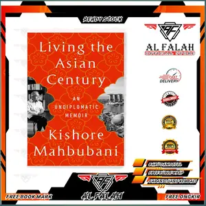 Living the Asian Century by Kishore Mahbubani ( English / Indonesia )