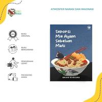 Gambar [ PROMO ] PREE ORDER - BUKU NOVEL - SEPORSI MIE AYAM SEBELUM MATI BY BRIAN KHRISNA - BUMIFIKSI dari Bumifiksimedan001 Kota Medan 1 Tokopedia