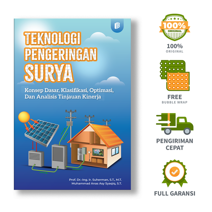 Gambar Teknologi Pengeringan Surya : Konsep Dasar, Klasifikasi, Optimasi, dan Analisis Tinjauan Kinerja - Prof. Dr.-Ing. Ir. Suherman, S.T., M.T., Muhammad Anas Asy Syaqiq, S.T. dari bintangsemestabook Kab. Sleman Tokopedia