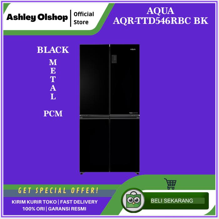 Gambar Kulkas Multi Door Aqua AQR-TTD546RBC BK 456L Black Metal PCM Door Aqua Inverter 49 Watt dari Ashley Olshop Official Store Kota Administrasi Jakarta Utara Tokopedia
