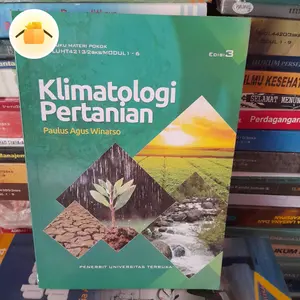 buku klimatologi pertanian LUHT4213 edisi 3 by Drs. Paulus Agus Winarno, Ph.D.
