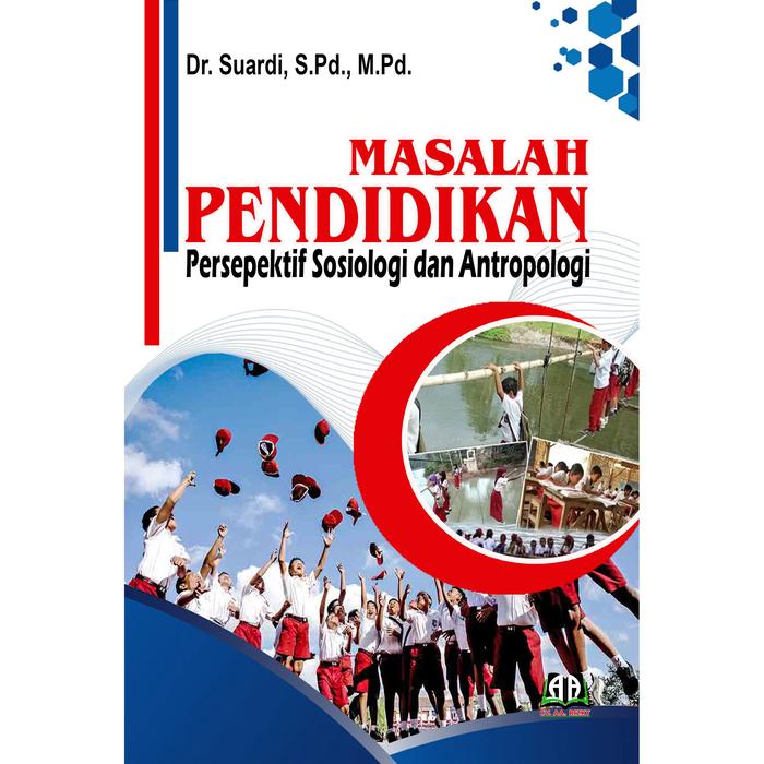 Gambar MASALAH PENDIDIKAN: Persepektif Sosiologi dan Antropologi dari Griya Pintar Rizky Kota Cilegon Tokopedia