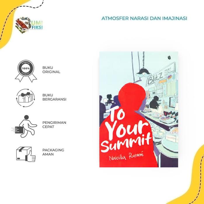 Gambar Pre Order Buku Novel - To Your Summit By Nabilla Rutami - Bumi Fiksi dari Bumifiksimedan001 Kota Medan Tokopedia