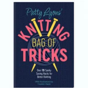 Buku Patty Lyons' Knitting Bag of Tricks