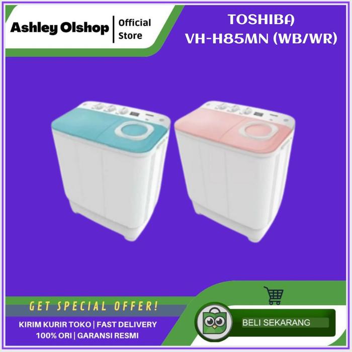 Gambar Mesin Cuci 2 Tub Toshiba 7.5 Kg VH H85 MN (WB/WR) Mesin Cuci Toshiba 7.5 Kg VH-H85MN dari Ashley Olshop Official Store Kota Administrasi Jakarta Utara Tokopedia
