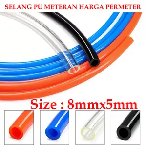 Selang Pu (PollyUrethane) Ukuran OD 8mm x 5 mm Harga Permeter