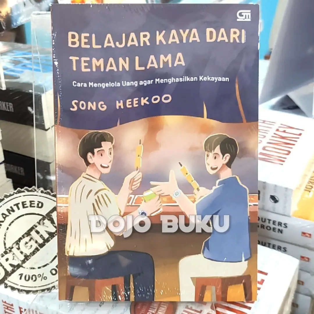 Buku Belajar Kaya dari Teman Lama: Cara Mengelola Uang agar Menghasilkan Kekayaan by Song Heekoo