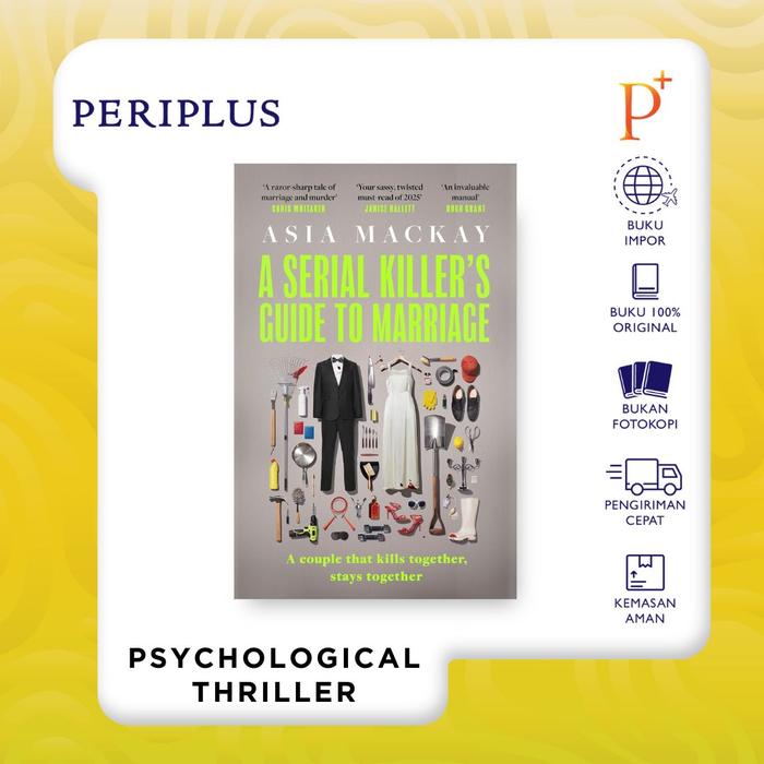 Gambar A Serial Killer's Guide to Marriage by Asia Mackay - Introducing the hottest thriller of 2025 - a BBC Radio 2 Book Club pick - 9781035419678 dari Periplus Bookshop_NEW Kota Administrasi Jakarta Timur Tokopedia