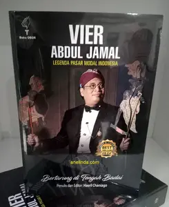 VIER ABDUL JAMAL : LEGENDA PASAR MODAL INDONESIA BERTARUNG DI TENGAH BADAI