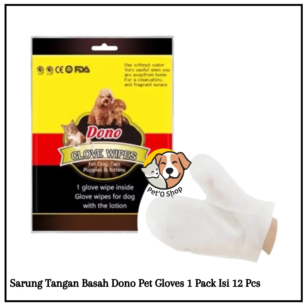 Pet Glove Dono Wipes 1 Pack Isi 12 Pcs - Sarung Tangan Tissue Basah Anjing Kucing (Per pack)