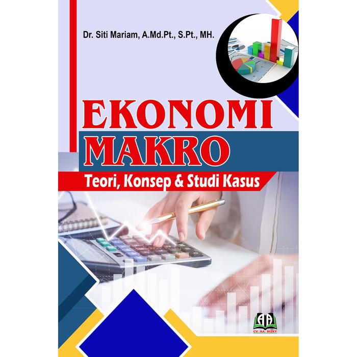Gambar EKONOMI MAKRO: Teori, Konsep & Studi Kasus dari Griya Pintar Rizky Kota Cilegon Tokopedia