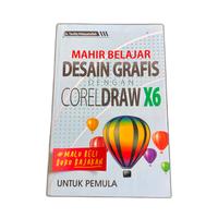 Gambar Mahir Belajar Desain Grafis dengan CorelDraw X6 untuk pemula dari KETEMUBUKUONLINE Kab. Sleman 1 Tokopedia