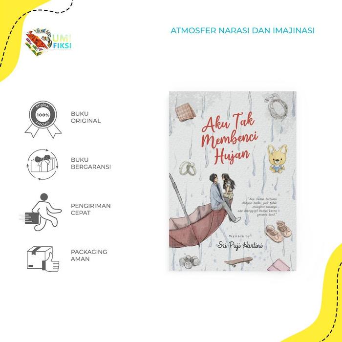 Gambar Buku Novel Aku Tak Membenci Hujan - AKad x Squad - Sri Puji Hartini dari bumifiksijakarta Jakarta Selatan Tokopedia