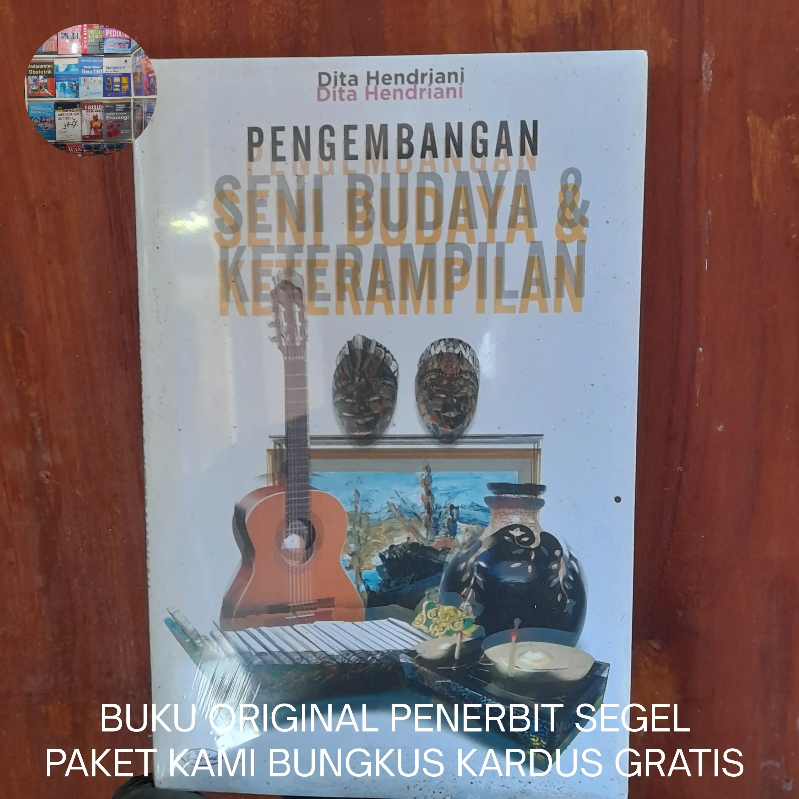 Pengembangan Seni Budaya dan Keterampilan - Dita Hendriani Buku Original PAKET KAMI BUNGKUS KARDUS GRATIS