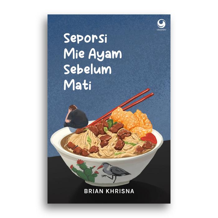 Gambar Buku Seporsi Mie Ayam Sebelum Mati Brian Khrisna dari Literasi Kata Kota Yogyakarta Tokopedia