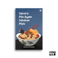 Gambar Buku Seporsi Mie Ayam Sebelum Mati Brian Khrisna dari Literasi Kata Kota Yogyakarta 5 Tokopedia