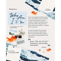 Gambar Buku Novel Who Am I To You - Rerenibiru - Romancious - Bumifiksi - Dipesan 13 Feb - MANTAN dari Bumi Fiksi Makassar Kota Makassar 4 Tokopedia