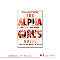 Gambar The Alpha Girl`S Guide - Henry Manampiring dari Bukupreneur Kota Bogor 1 Tokopedia