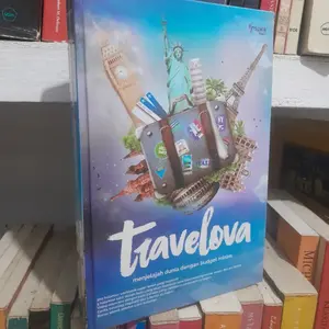 TRAVELOVA MENJELAJAH DUNIA DENGAN BUDGET MINIM HARD COVER HC
