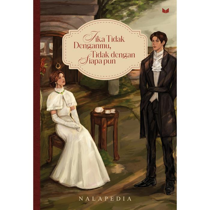 Gambar Buku Novel Jika Tidak Denganmu, Tidak Dengan Siapa Pun - Nalapedia - Mediakita - Bumifiksi - Dipesan 04 Apr dari Bumi Fiksi Makassar Kota Makassar Tokopedia