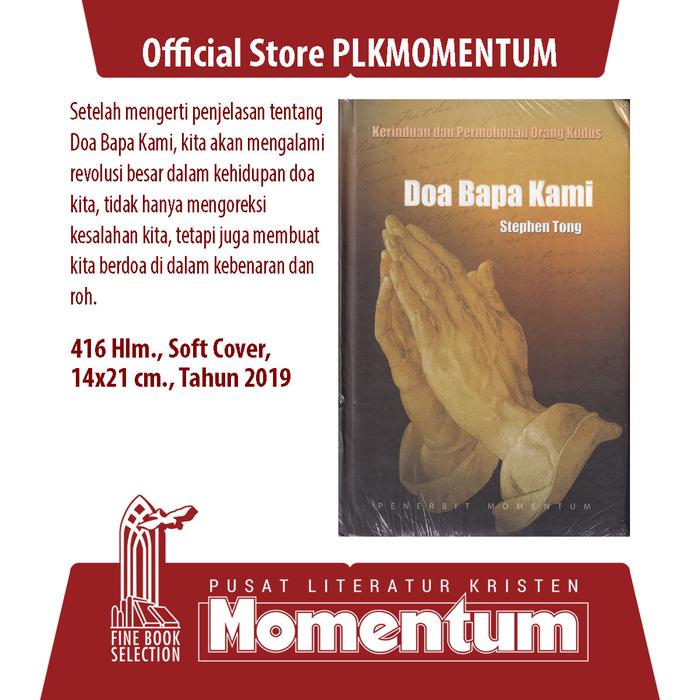 Gambar [PLK MOMENTUM] Doa Bapa Kami: Kerinduan dan Permohonan Orang Kudus - Stephen Tong (Hardcover) dari PLK MOMENTUM Kota Surabaya Tokopedia