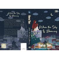 Gambar Pre Order - Buku Novel - When The Sky Is Blooming - Ilana Tan - GPU - Bumifiksi dari Bumi Fiksi Makassar Kota Makassar 3 Tokopedia