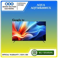 Gambar AQUA Google Tv 50 Inch AQT50K800UX  AQUA UHD Tv AQT50K800 [RESMI] dari Bogor Solution Electronic Kota Bogor 1 Tokopedia