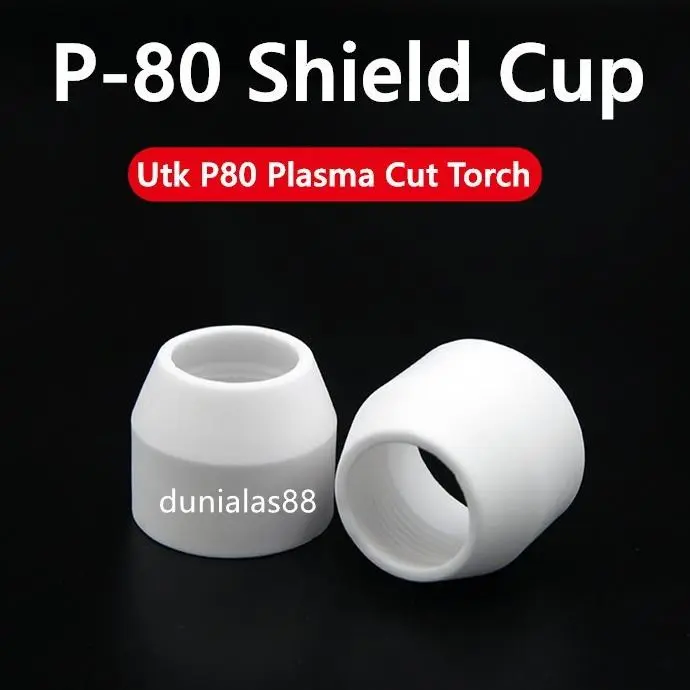 Keramik P80 Plasma Cut Ceramic Cut Shield Cup Plasma Cut Potong P 80 0
