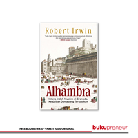 Gambar Alhambra: Istana Indah Muslim di Granada, Keajaiban Dunia yang Terlupakan - Robert Irwin dari Bukupreneur Kota Bogor 1 Tokopedia