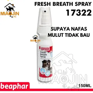 Penyegar Nafas Anjing / Kucing 150ml - Beaphar Fresh Breath Spray Bau tidak sedap Segar Mulut Dog Cat