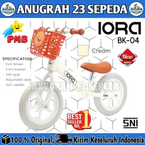 Balance Bike PMB IORA BK 04 // 06 // 7902 Pushbike Sepeda Keseimbangan Anak Ban EVA