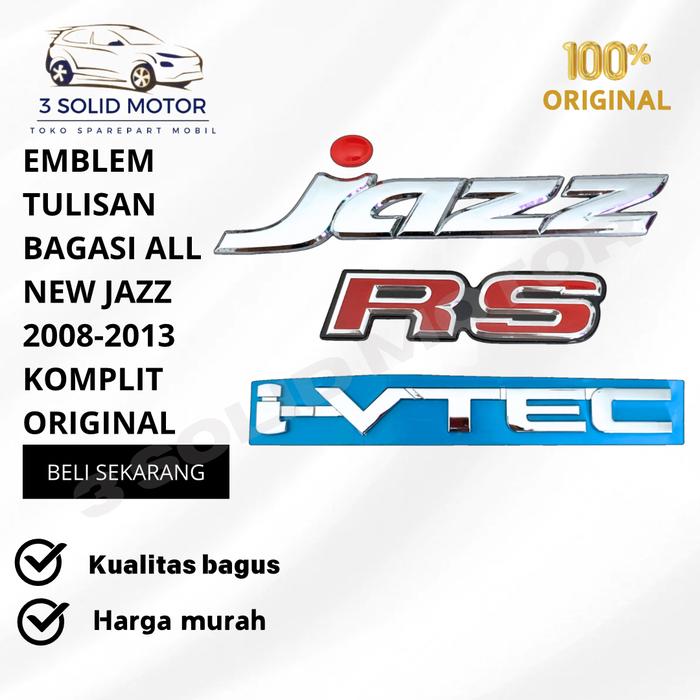Gambar EMBLEM TULISAN BAGASI ALL NEW JAZZ 2008-2013 KOMPLIT ORIGINAL dari 3Solid Motor Kota Administrasi Jakarta Utara Tokopedia