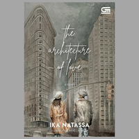 Gambar Buku Novel The Architecture Of Love / English By Ika Natassa dari Black Bookstore Kota Administrasi Jakarta Barat 3 Tokopedia