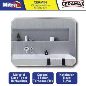 Tergacor Ceramax Cermin Kamar Mandi Oktagon Milano 60x80 Cm Terbaik