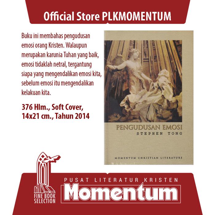 Gambar [PLK MOMENTUM] Pengudusan Emosi - Stephen Tong (Softcover) dari PLK MOMENTUM Kota Surabaya Tokopedia