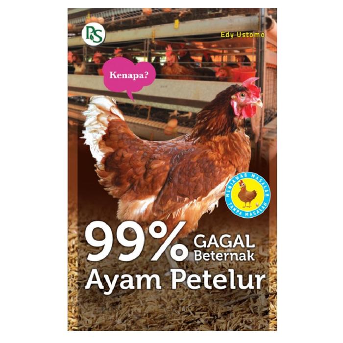 Gambar Buku 99% Gagal Beternak Ayam Petelur Edy Ustomo Penebar Swadaya dari Sahabat Buku Anak Kab. Tangerang Tokopedia