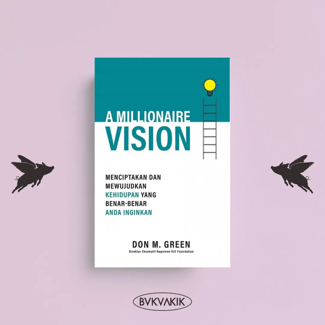 A Millionaire Vision - Don M. Green