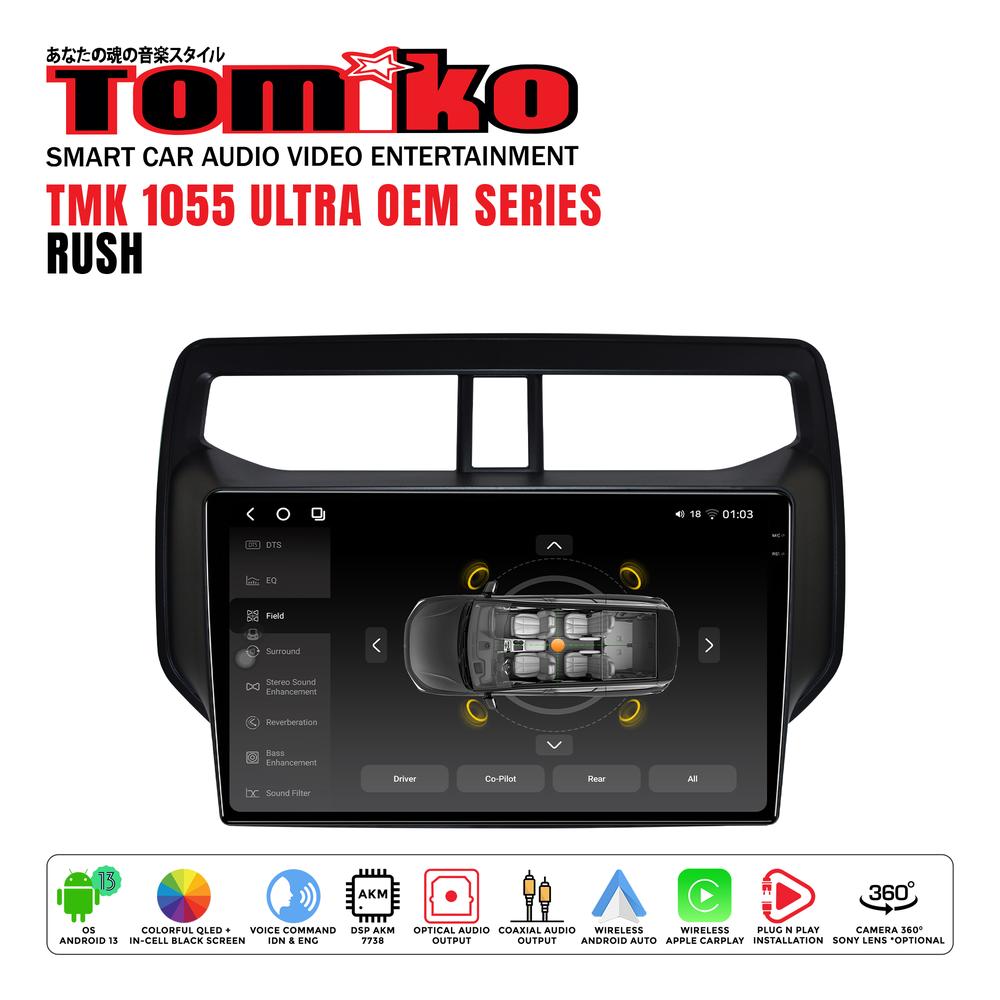 Head Unit Android Tomiko TMK 1055 ULTRA OEM Series for Rush - 8 GB | 256 GB, Non Cam 360