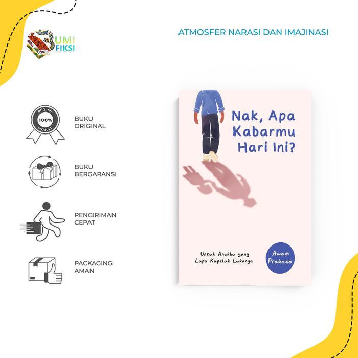 Gambar Buku Novel Nak, Apa Kabarmu Hari Ini - Awam Prakoso - Gagasmedia - Bumifiksi dari Bumi Fiksi Makassar Kota Makassar Tokopedia