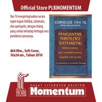 Gambar [PLK MOMENTUM] Pengantar Theologi Sistematik: Prolegomena dan Doktrin Wahyu, Alkitab, dan Allah - Cornelius Van Til (Softcover) dari PLK MOMENTUM Kota Surabaya 1 Tokopedia