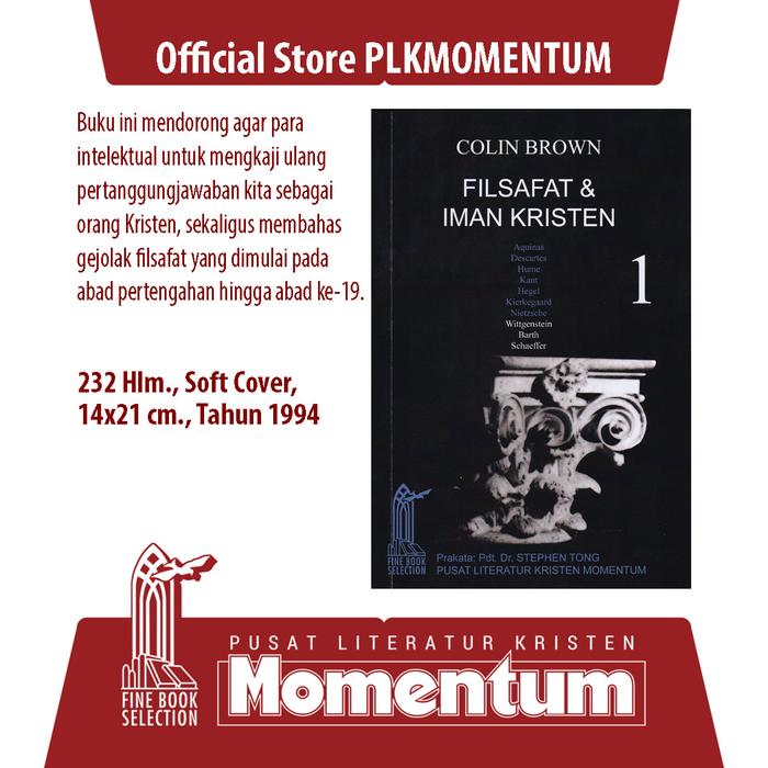 Gambar [PLK MOMENTUM] Filsafat dan Iman Kristen, Jilid 1 - Colin Brown (Softcover) dari PLK MOMENTUM Kota Surabaya Tokopedia