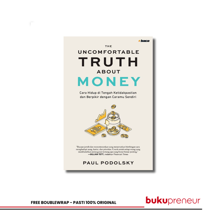 Gambar The Uncomfortable Truth About Money - Paul Podolsky dari Bukupreneur Kota Bogor Tokopedia